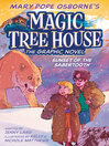 Magic tree house. 7, Sunset of the sabertooth : the graphic novel